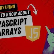 Learn JavaScript Arrays And JavaScript Array Methods
