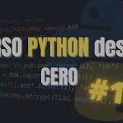 Curso PYTHON Desde CERO 1 Instalacion Python Y Visual Studio