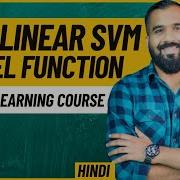 Non Linear Support Vector Machine SVM And Kernel Function Ll Machine Learning Course In Hindi