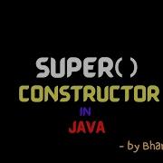 Super Constructor In Java Lec 39 Java Tutorials BhanuPriya