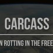 Carcass Keep On Rotting In The Free World 1996 Lyrics Video