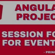 93 Angular Project Tutorial Session Form For Event