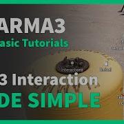 ACE3 Interaction MADE SIMPLE Arma3 Tutorial
