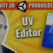 Unity 3d ProBuilder Series The UV Editor Tool Allows You To Manipulate And Unwrap Your UVs