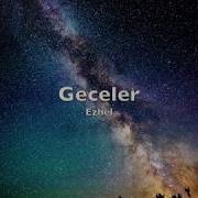 Ezhel Geceler Şarkı Sözleri Lyrics
