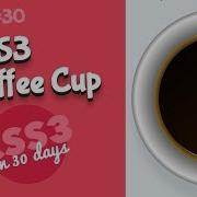 CSS Coffee Cup CSS Tutorial Day 30 Of CSS3 In 30 Days