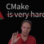 People THINK CMake Is Hard It Isn T