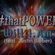 Will I Am ThatPOWER Feat Justin Bieber Lyrics