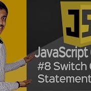 Switch Case Statement In JavaScript 8