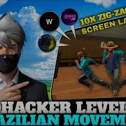 HACKER LEVEL BRAZILIAN MOVEMENT 10X ZIG ZAG TUTORIAL SCREEN LAG MOVEMENT FREE FIRE