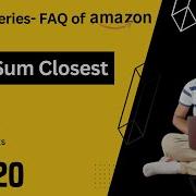 Day 20 Amazon Interview Question Three Sum Closest Brute Optimal Hindi Python