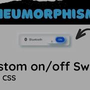 Neumorphic Custom On Off Switch Only CSS CSS Tutorial