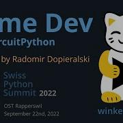 Game Development With CircuitPython Swiss Python Summit 2022