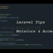Laravel 5 Tips In Arabic 9 Mutators Accessors