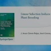 Linear Selection Indices In Modern Plant Breeding
