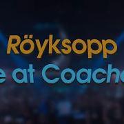 Röyksopp Live At Coachella April 19th 2026