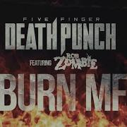 Five Finger Death Punch Burn MF Featuring Rob Zombie Official Lyric Video