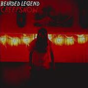 BEARDED LEGEND CREEPSHOW Prod Bearded Legend
