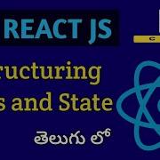 ReactJS Tutorial 8 Destructuring Props And State