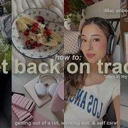 КАК ВЫБРАТЬСЯ ИЗ СТУПНИ Дни из моей жизни перезагрузка рутины тренировки и возвращение к пр