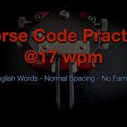 Morse Code Practice 100 Words 17wpm
