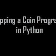 Flipping A Coin Program In Python
