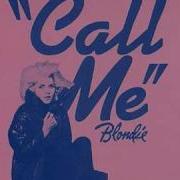 Blondie Call Me