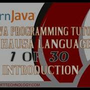 1 CORE JAVA PROGRAMMING TUTORIAL SERIES IN HAUSA LANGUAGE 1 Of 30 INTRODUCTION HIGH