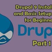 Drupal 9 Installation And Basic Setup Guide For Beginners Part 1