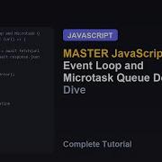 JavaScript Event Loop And Microtask Queue Deep Dive Complete Javascript Tutorial