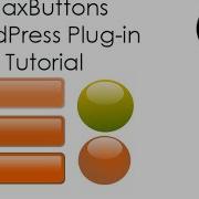 WORDPRESS BUTTON PLUGIN MAXBUTTONS TUTORIAL HOW TO DO IT