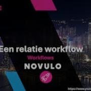 Low Code How To Een Eenvoudige Relatie Workflow Configureren In Novulo