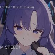 Dombresky CHANEY Ft KLP Running 1 18x Speed