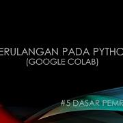 DP Perulangan Looping Pada Python Dengan Google Colab