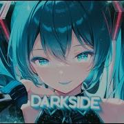 Darkside Nightcore Alan Walker Ft Au Ra Tomine Harket Lyrics