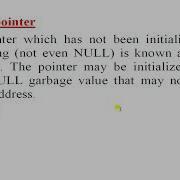 DANGLING POINTER NULL POINTER VOID POINTER WILD POINTER