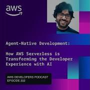 Agent Native Development How AWS Serverless Is Transforming The Developer Experience With AI