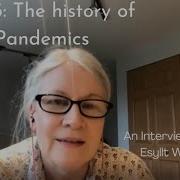 How Pandemics End A Discussion With Historian Esyllt Jones