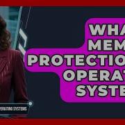 What Is Memory Protection In Operating Systems All About Operating Systems