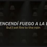 Adele Set Fire To The Rain Español Lyrics