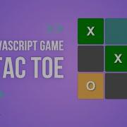 JavaScript Game Development Build A Tic Tac Toe Game Part 1 Step By Step Tutorial