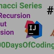 Fibonacci Series Program In Java Using With And Without Recursion 100daysofcode Javaprogramming