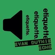 Evan Duthie Echo Extended Mix