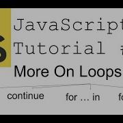 JavaScript Tutorial 18 More On Loops