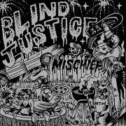 EGxHC Blind Justice Mischief 2013 Full EP