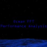 11 Ocean FFT Performance Analysis By Omkar Udaykumar Phale OpenGL NVIDIA CUDA OpenAL GLSL