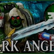 DARK ANGELS Uncrowned Princes Warhammer 40k Lore