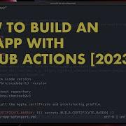 How To Build An IOS App With GitHub Actions 2023