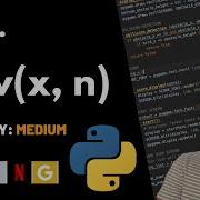 Pow X N Leet Code 50 Theory Explained Python Code July Leet Code