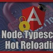 Development Environment Tour Node With Typescript And Hot Reloading Angular CLI HTTPS Proxy